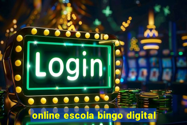 online escola bingo digital